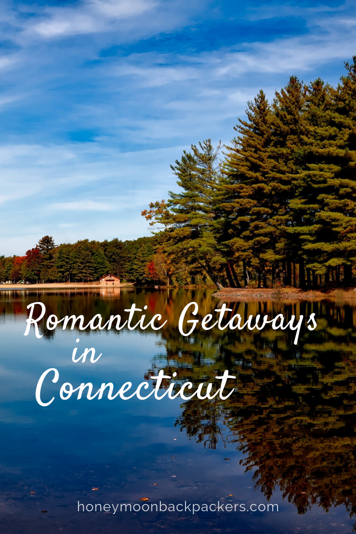 Romantic Getaways In Connecticut Best Places To Stay In Connecticut